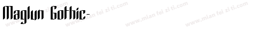Maglun Gothic字体转换